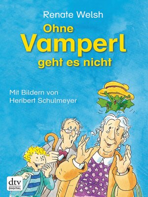 cover image of Ohne Vamperl geht es nicht